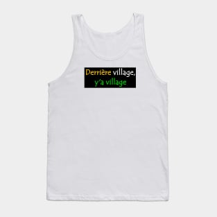 Derriere Village y'a Village African Street Slang Quote in Ivory Coast Colours Tank Top